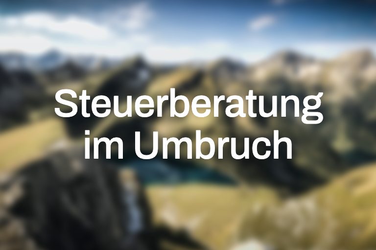 Die Steuerberatung im Umbruch